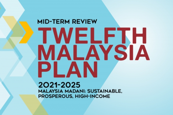 The Mid-Term Review Of Twelfth Malaysia Plan 2021-2025 (MTR Of 12MP ...